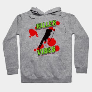 Killer Vibes Hoodie